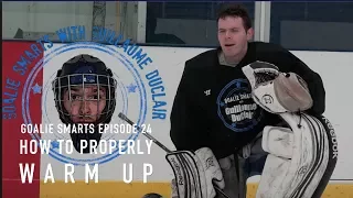 How to Properly Warm Up - Goalie Smarts Ep. 24