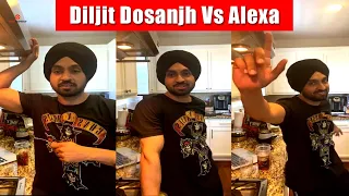 Diljit Dosanjh Clash with Alexa | Diljit Dosanjh's Hilarious Talk With Alexa