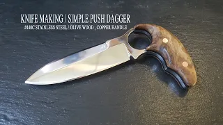 KNIFE MAKING / SIMPLE PUSH DAGGER 수제칼만들기#59