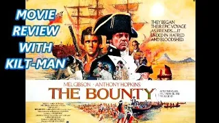 THE BOUNTY (1984) MOVIE REVIEW WITH KILT-MAN!