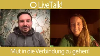 LiveTalk - Mut in die Verbindung zu gehen!