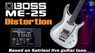 BOSS ME 25 DISTORTION Satch style Free Settings