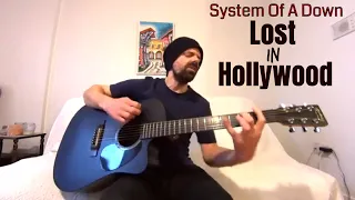 Lost In Hollywood - System Of A Down [Acoustic Cover by Joel Goguen]