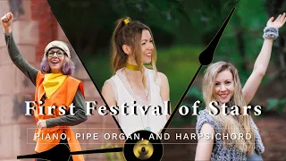 First Festival of Stars ~ Chrono Trigger ~ Piano, Pipe Organ, and Harpsichord