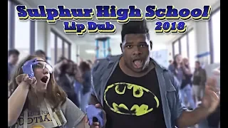 Sulphur High School Lip Dub 2018