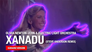 Olivia Newton-John & Electric Light. Orchestra - Xanadu (Steve Anderson Remix) (#karaoke version)