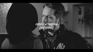 robin + regina [so cold]