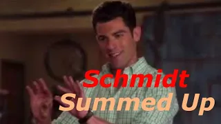 Schmidt Summed Up