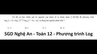 SGD Nghệ An: Có tất cả bao nhiêu giá trị nguyên của tham số m thuộc đoạn [-20;20] để phương trình