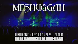 Meshuggah - Humiliative (Live 08.03.2024, Prague)