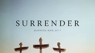 Surrender - Burning Man 2017