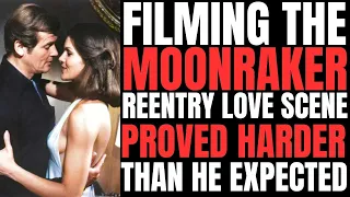 The "MOONRAKER" REENTRY LOVE SCENE was the HARDEST that Roger Moore ever did on camera!