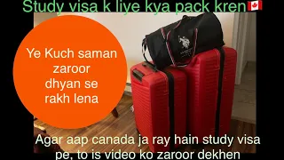 Ye saman dhyan se rakh lena canada jane se pehle || study visa tips for packing||