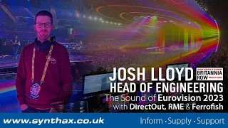 The Sound of Eurovision 2023: Josh Lloyd (Britannia Row) talks RME, DirectOut and Ferrofish