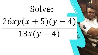 Solve 26xy(x+5)(y-4)/13x(y-4)