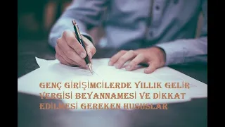 Yeni(2022) - DEFTER BEYAN SİSTEMİNDE GELİR VERGİSİ BEYANNAMESİ (GENÇ GİRİŞİMCİ) HAZIRLANMASI