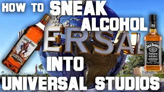 How to sneak Alcohol into Universal studios!!!!