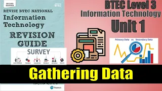 BTEC Level 3 IT - Unit 1 - P31 - Gathering Data (Unit 1 Exam)