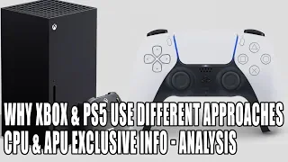 Playstation 5 & Xbox Series X - Why Such Different Designs & CPU & APU Info (Exclusive)
