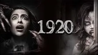 1920:The horrors of heart Hindi Full movie Full HD