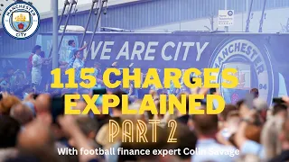 Man City and the 115 charges explained | With football finance expert Colin Savage | Part 2