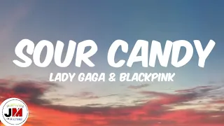 Blackpink & Lady Gaga – Sour candy (lyrics)