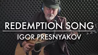 Bob Marley | Redemption Song  | Igor Presnyakov | Fingerstyle Guitar