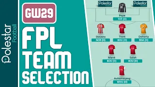FPL Team Selection: Double Gameweek 29 [Fantasy Premier League Tips]