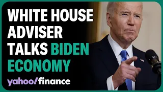 White House adviser details inflation, economy, and Biden's economic achievements