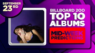 Billboard 200, Top 10 Albums | MID-WEEK PREDICTIONS | September 23rd, 2023