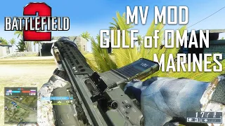 Battlefield 2 - Mod [ MV MOD ] Map [ Gulf of Oman ] Team [ Marines ] - SP gameplay