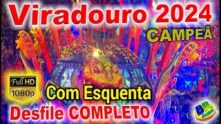 Viradouro 2024 CAMPEÃ Desfile COMPLETO FULL HD (COM ESQUENTA)