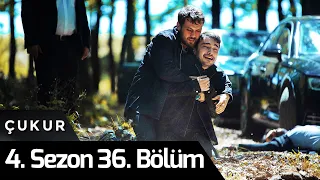 Çukur 4.Sezon 36.Bölüm