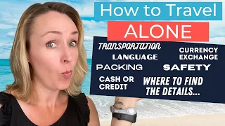 HOW TO TRAVEL ALONE FOR THE FIRST TIME Ep. 3/Travel planning secrets for solo female travellers