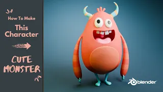 3D Cute Monster Character in Blender - Character Creation for Beginners