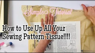 Basic Sewing Pattern Tissue Page TUTORIAL Use up All Your Sewing Pattern Tissue! Lace Covered Skies