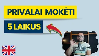 📣 5 Anglų Kalbos Laikai Kuriuos Privalote Moketi!