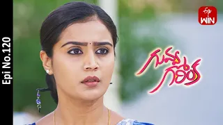 Guvva Gorinka | 22nd April 2023 | Full Episode No 120 | ETV Telugu