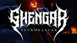 GHENGAR ⎹⎹ NECROMANCER