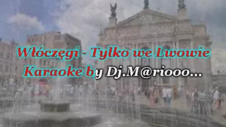 Karaoke  Włóczęgi - Tylko we Lwowie