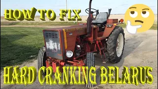 EASY FIX FOR HARD STARTING BELARUS TRACTORS