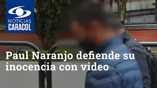 Paul Naranjo defiende su inocencia con video en el que aparecería Ana María Castro
