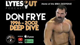 Don Frye 1996-2002 Deep Dive Ep 178