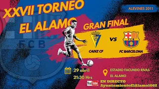 Gran Final  XXVII Torneo Nacional Alevin (2011) El Álamo 2023 Cadiz CF vs FC Barcelona