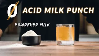 NEW COCKTAIL HACK - Enter The Powdered Milk Clarification