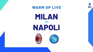 🔴 LIVE | Warm up | Milan-Napoli | Serie A TIM 2023/24