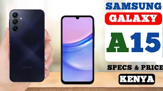 Samsung Galaxy A15 4G Full Specs, Features and Price in Kenya
