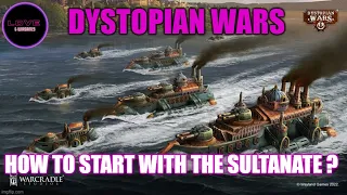Dystopian Wars - How to start with the Sultanate?