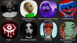 Granny,Baldi's Basics Classic,Grimace Monster Scary Survival,Poppy Mobile,Eyes Horror Game,Slendrina