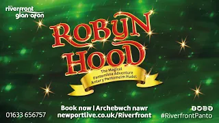 Robin Hood - The Riverfront Pantomime 2022 - 23